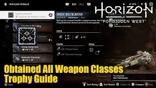 Horizon Forbidden West - Obtained All Weapon Classes Trophy Guide