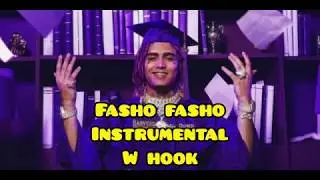 Lil Pump- Fasho Fasho (Instrumental W Hook)