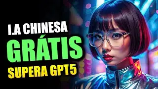 GPT5 Cancelado? China aproveita e Lan&ccedil;a IA GR&Aacute;TIS com Recursos Insanos