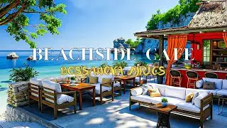Beachside Cafe Space 🌊 Soothing Bossa Nova Jazz With Ocean Sounds For A Peaceful Moment