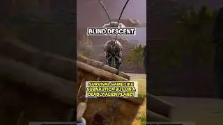 Subnautica But On A Deadly Alien Planet! (Blind Descent)