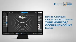 How to Configure CEM AC2000 to enable ZONE MONITOR/OCCUPANCY COUNT feature.
