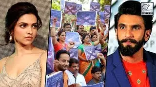 Massive PROTESTS Against Ranveer Singh & Deepika Padukone For Padmaavat! | LehrenTV