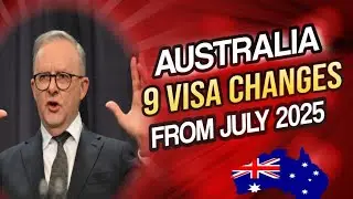 Australia Visa Changes From July 2025 | Australia Visa Update