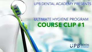 Ultimate Hygiene Program Course Clip 1 | Dental Practice Management Courses | UPB Dental Academy