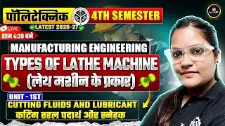 TYPES OF  lathe machine  part -4| Manufacturing Engg.. || UNIT - 1 || MECHANICAL ENGG 4TH SEM