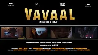 Vavaal - Official Teaser | Short Film | Arjun Chidambaram | Ghibran | JB Marshal |Dock 9 Productions
