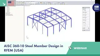 Webinar: AISC 360-10 Steel Member Design in RFEM (USA)