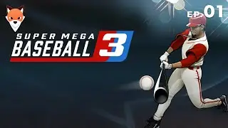 The Streamers Return - Ep. 1 - Super Mega Baseball 3 | MALF & Northernlion Play