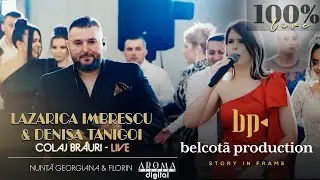 Lazarica Imbrescu & Denisa Tanigoi - Colaj Brauri | Nunta Georgiana & Florin