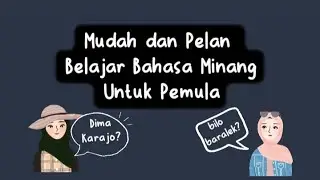 Mudah Belajar Bahasa Minang untuk Pemula