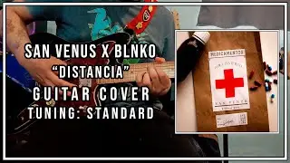 San Venus x Blnko - Distancia (Guitar Cover)