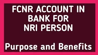FCNR ACCOUNT IN BANK FOR NRI PERSON #nri #fd #banking