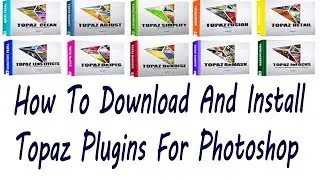 How to Download and Install Topaz Plugins For Photoshop ( in Tamil )