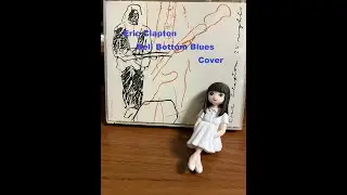 Eric Clapton-Bell Bottom Blues  Cover