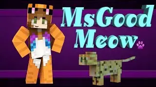 MsGood Meow Live Stream! Come Play some Minecraft with Me!!!!!! 😺