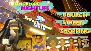 Church Street Night Shopping | The Entertainment Store | Bangalore Nightlife | MG Road