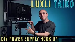 LUXLI TAIKO DIY Mount Power Supply Hook Up