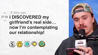 I DISCOVERED my girlfriend&rsquo;s real side&hellip; now I&rsquo;m contemplating our relationship! | Reddit Stories