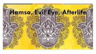 Hamsa, Evil Eye, Afterlife