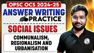 Social issues | Communalism, Regionalism and Urbanisation | Mains Answer Writing Practice | OCS 2024