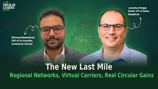 The New Last Mile -  Regional Networks, Virtual Carriers, Real Circular Gains