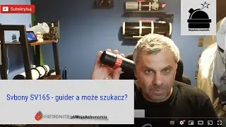 Svbony SV165 - guider a może szukacz?