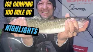 Ice Camping 100 Mile BC Highlights   HD 1080p #bcicefishing #eskimoicefishing