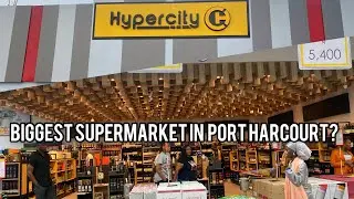 The MOST BEAUTIFUL SUPERMARKET in RIVERS STATE, NIGERIA |Tour/Review of HYPERCITY| Grocery shopping.