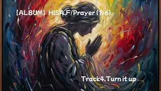 【Album】HISA.F/Prayer(1-6) #music #newmusic #rnb #soul #jpop #新曲 #オリジナル曲 #spotify #applemusic