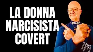 LA DONNA NARCISISTA COVERT