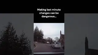 Last minute lane change. Be aware of other road users while driving.