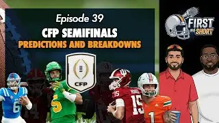 CFP SEMIFINALS - Ole Miss vs Miami + Indiana vs Oregon - Breakdowns and Final Predictions - Ep. 39