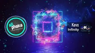 Kevx - Infinity