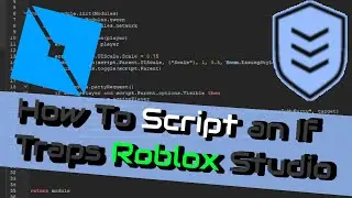 How To Script In Roblox Studio 2022 | Part 6 If Traps Video | BlueBoltTutorials