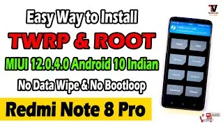 How to Install TWRP Recovery & Root on Redmi Note 8 Pro | No Data Wipe | MIUI 12.0.4.0 Indian Update