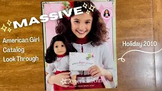 MASSIVE American Girl Holiday 2010 Catalog Look Through!