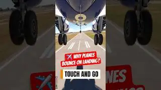 Why Planes Bounce When Landing ✈️  | Bounce Landing vs Touch & Go