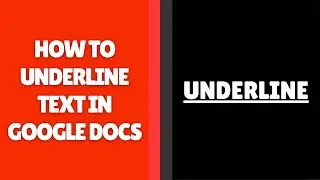 Как подчеркнуть текст в Google Docs | 2 способа