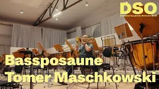 Tomer Maschkowski | Bassposaune | DSO Berlin