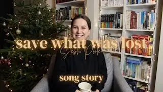 Save What Was Lost - Steph Porter (Song Story)