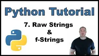 Python Tutorial for Beginners p.7: Raw Strings & f-Strings
