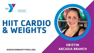 HIIT-кардио и силовые тренировки с Кристин &mdash; 85 минут &mdash; Ocean Community YMCA