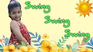 Swing Swing Swing  || English Poem || English Rhyme || 1 Class English Poem