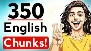 350 English Chunks for Everyday Use | Shadowing Practice | English Speaking Practice