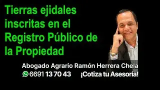 Tierras ejidales inscritas en el Registro P&uacute;blico de la Propiedad