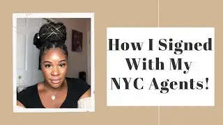 HOW I GOT REPRESENTATION (NYC)