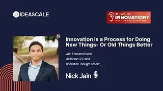 Innovation EXPERT Nick Jain Shares Top Secrets on Innovation | Innovation Podcast