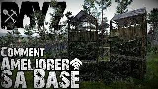 DayZ ⛺ Comment Améliorer sa Base ? Barbelés, Filets de Camouflages, Astuces, Tutoriel [FR PC]