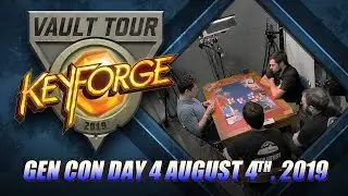 Gen Con KeyForge Vault Tour Day 4